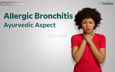 Ayurvedic Management For Allergic Bronchitis
