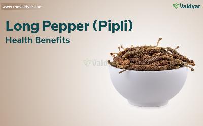 Health Benefits Of Long Pepper (Pipli)