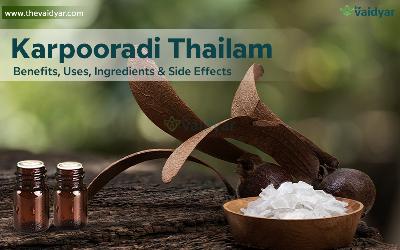 All You Want To Know About Karpooradi Thailam