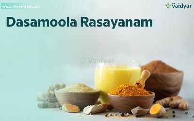 Health Benefits Of Dasamoola Rasayana/ Dashmool Rasayan/Dashmool Avaleha