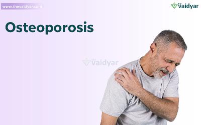 Everything You Need To Know About Osteoporosis