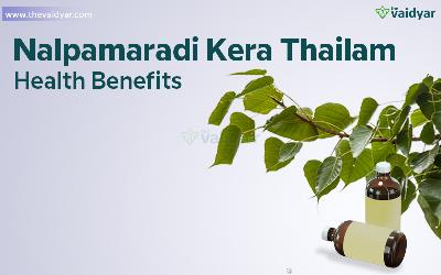 Health Benefits Of Nalpamaradi Kera Thailam