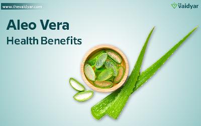 Health Benefits Of Aloe Vera