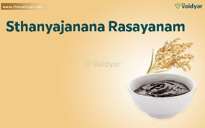 Health Benefits Of Sthanyajanana Rasayanam