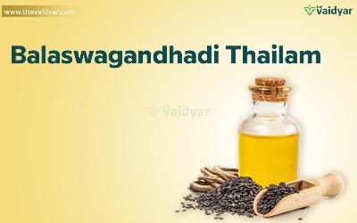 Significance Of Balaswagandhadi Thailam In Ayurveda