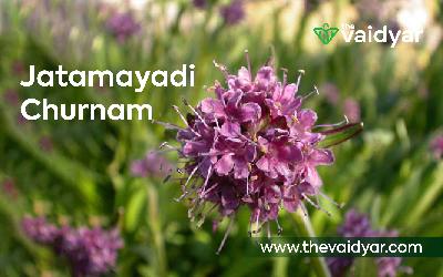 Health Benefits Of Jatamayadi Churnam