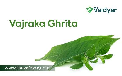 Significance Of Vajraka Ghrita In Ayurveda