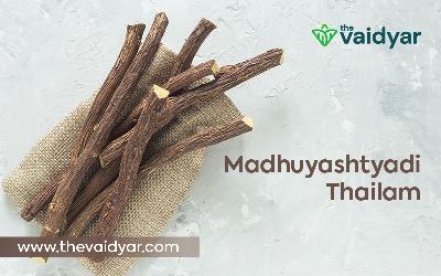 Ayurvedic Benefits Of Madhuyashtyadi Thailam