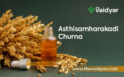 Health Benefits Of Asthisamharakadi Churna