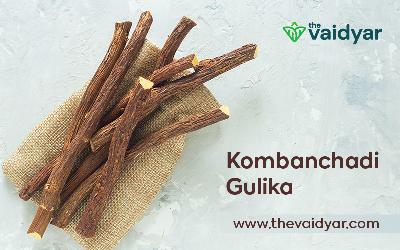 Ayurvedic Benefits Of Kombanchadi Gulika