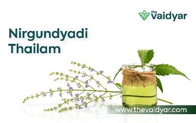 Ayurvedic Benefits Of Nirgundyadi Thailam