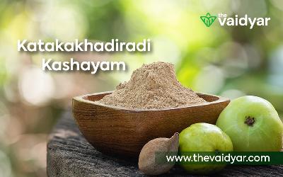 Ayurvedic Benefits Of Katakakhadiradi Kashayam