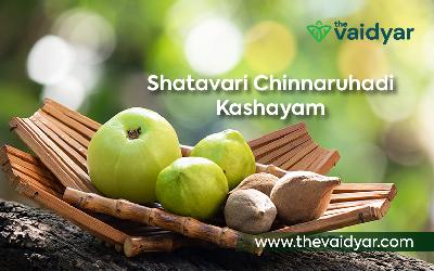 Health Benefits Of Shatavari Chinnaruhadi Kashayam