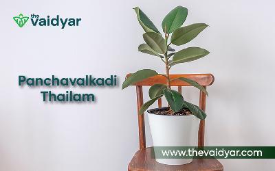 Panchavalkadi Thailam And Skin Diseases